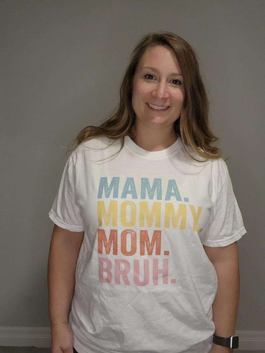 Mama, Mommy, Mom, Bruh Graphic Tee